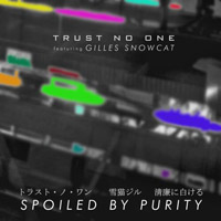 Spoiled By Purity