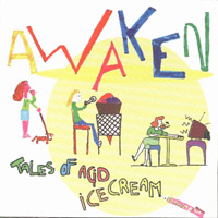 AWAKEN : Tales Of Acid Ice Cream